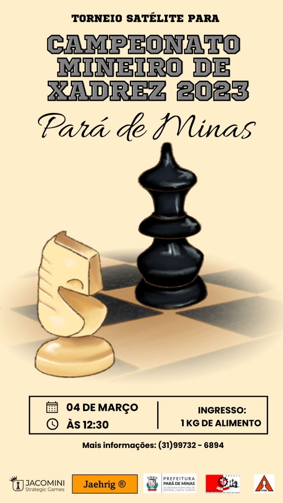 04/03/2023 – Torneio Satélite para o Campeonato Mineiro de Xadrez (Pará de  Minas/MG) – FMX